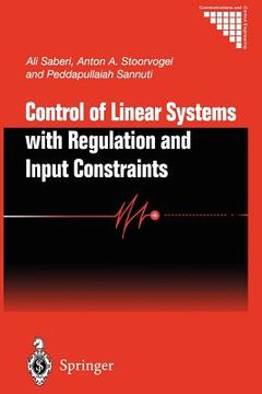 portada control of linear systems with regulation and input constraints (en Inglés)