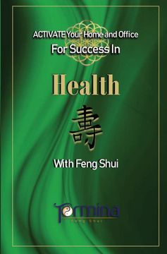 portada Activate Your Home and Office for Success in Health: With Feng Shui (1) (Activate Your Success in Health) (en Inglés)