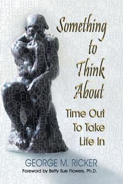 portada Something to Think About: Time Out to Take Life In (en Inglés)