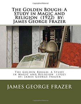 portada The Golden Bough: A Study in Magic and Religion (1922) by: James George Frazer 