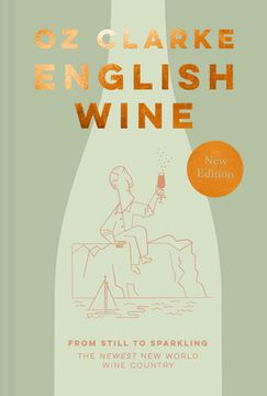portada English Wine: From Still to Sparkling: The Newest new World Wine Country 