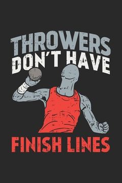 portada Throwers Don't Have Finish Lines: 120 Pages I 6x9 I Karo (en Inglés)