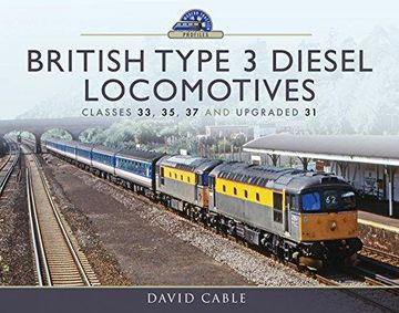 portada British Type 3 Diesel Locomotives: Classes 33, 35, 37 and Upgraded 31 (Modern Traction Profiles) (in English)