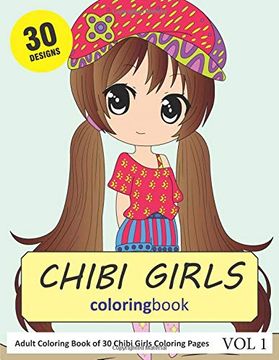 portada Chibi Girls Coloring Book: 30 Coloring Pages of Chibi Girls in Coloring Book for Adults (Vol 1) (en Inglés)
