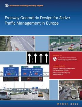 portada Freeway Geometric Design for Active Traffic Management in Europe