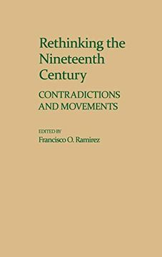 portada Rethinking the Nineteenth Century: Contradictions and Movements (en Inglés)