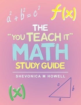 portada The "You Teach It" Math Study Guide