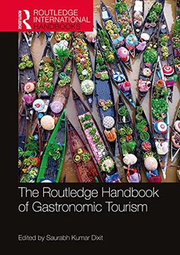 portada The Routledge Handbook of Gastronomic Tourism (Routledge International Handbooks) (en Inglés)