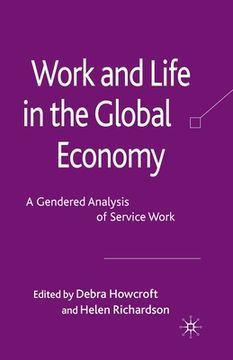 portada Work and Life in the Global Economy: A Gendered Analysis of Service Work