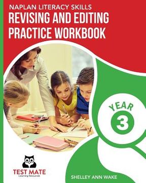 portada NAPLAN LITERACY SKILLS Revising and Editing Practice Workbook Year 3: Develops Language and Writing Skills 