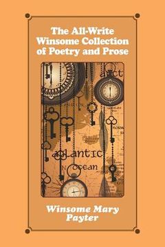 portada The All-Write Winsome Collection of Poetry and Prose (en Inglés)