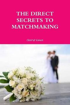 portada The Direct Secrets To Matchmaking