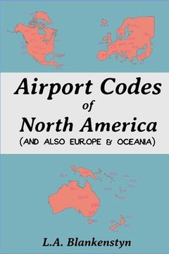 portada Airport Codes of North America (and also Europe & Oceania)