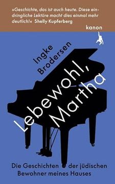 portada Lebewohl, Martha: Die Geschichte der Jüdischen Bewohner Meines Hauses (in German)