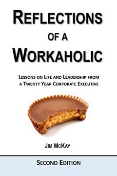 portada Reflections of a Workaholic: Second Edition (en Inglés)