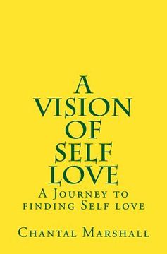 portada A Vision of Self Love: A Journey to finding Self-love 