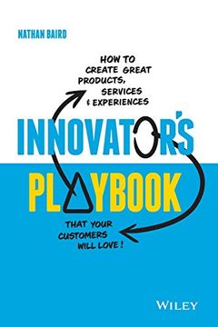 portada Innovator's Playbook: How to Create Great Products, Services and Experiences That Your Customers Will Love (in English)