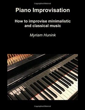portada Piano Improvisation: How to Improvise Minimalistic and Classical Music (en Inglés)