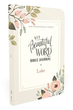 portada Niv, Beautiful Word Bible Journal, Luke, Paperback, Comfort Print (en Inglés)