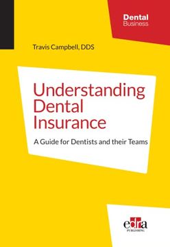 portada Understanding Dental Insurance: A Guide for Dentists and Their Teams (en Inglés)