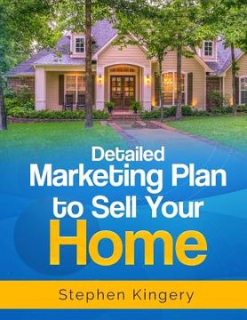 portada Detailed Marketing Plan to Sell Your Home (en Inglés)