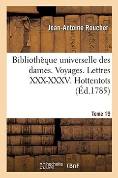 portada Bibliothèque Universelle Des Dames. Voyages: Lettres XXX-XXXV. Hottentots (en Francés)