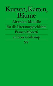 portada Kurven, Karten, Stammbäume: Abstrakte Modelle für die Literaturgeschichte (en Alemán)