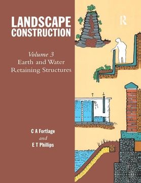 portada Landscape Construction: Volume 3: Earth and Water Retaining Structures (en Inglés)