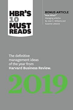 portada Hbr's 10 Must Reads 2019: The Definitive Management Ideas of the Year From Harvard Business Review (With Bonus Article "Now What? " by Joan c. Williams and Suzanne Lebsock) (Hbr's 10 Must Reads) 