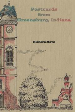 portada Postcards from Greensburg, Indiana (en Inglés)