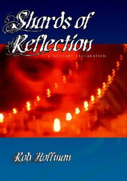 portada shards of reflection: a solitary declaration (in English)
