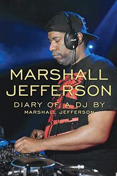 portada Marshall Jefferson: The Diary of a dj 