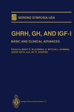 portada Ghrh, Gh, and Igf-I: Basic and Clinical Advances (en Inglés)