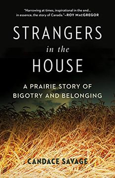 portada Strangers in the House: A Prairie Story of Bigotry and Belonging (David Suzuki Institute) (en Inglés)
