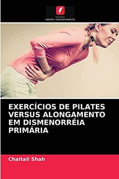 portada Exercícios de Pilates Versus Alongamento em Dismenorréia Primária (in Portuguese)