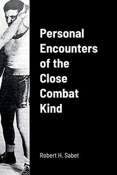 portada Personal Encounters of the Close Combat Kind (en Inglés)