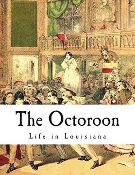 portada The Octoroon: Life in Louisiana (en Inglés)