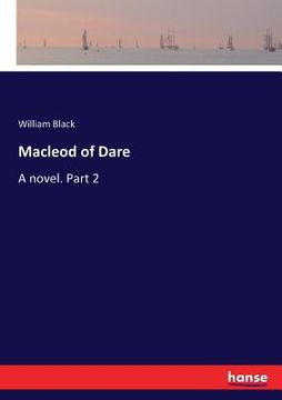 portada Macleod of Dare: A novel. Part 2 (en Inglés)