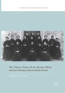 portada The Chinese Sisters of the Precious Blood and the Evolution of the Catholic Church (en Inglés)