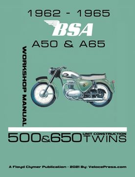 portada 1962-1965 BSA A50 & A65 Factory Workshop Manual Unit-Construction Twins (en Inglés)