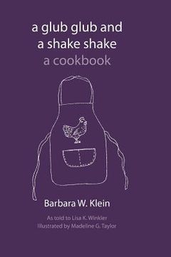 portada A Glub Glub and a Shake Shake: Recipes (in English)