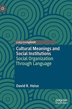 portada Cultural Meanings and Social Institutions: Social Organization Through Language (in English)