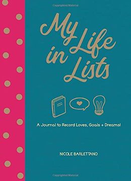 portada My Life in Lists: A Journal to Record Loves + Goals + Dreams! (in English)