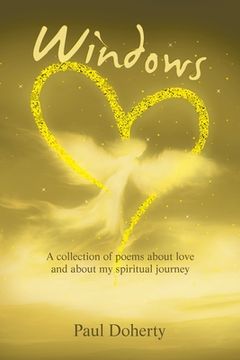 portada Windows: A Collection of Poems About Love and About My Spiritual Journey