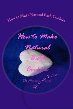 portada How to Make Natural Bath Cookies