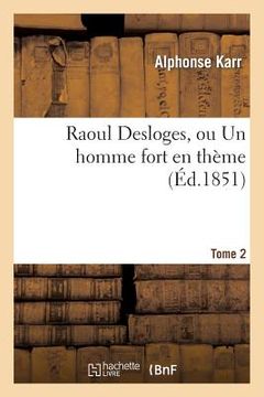 portada Raoul Desloges, Ou Un Homme Fort En Thème.Tome 2 (en Francés)