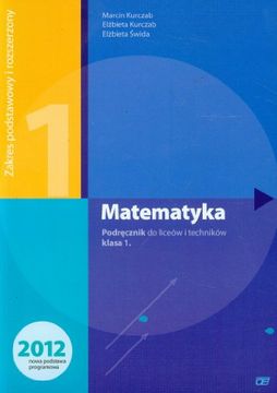 portada Matematyka 1 Podrecznik Zakres Podstawowy i Rozszerzony: Liceum i Technikum