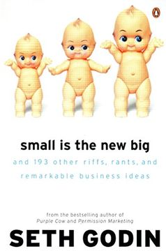 portada small is the new big: and 183 other riffs, rants, and remarkable business ideas