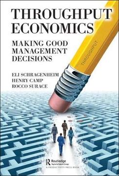 portada Throughput Economics: Making Good Management Decisions (en Inglés)
