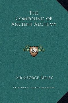 portada the compound of ancient alchemy (in English)
